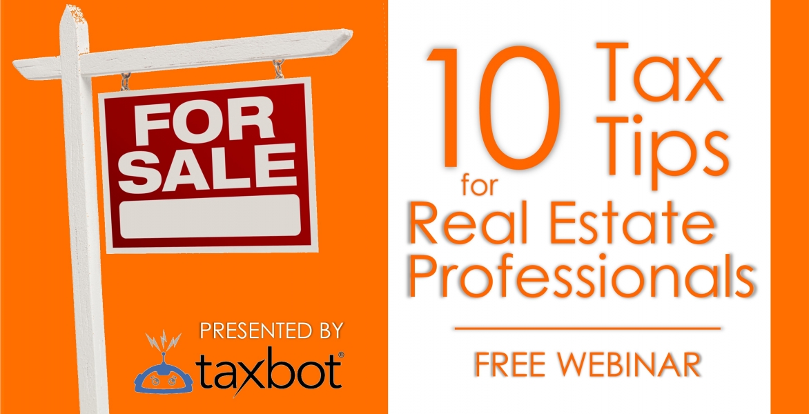 Webinar: 10 Tax Tips for Real Estate Professionals